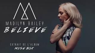 Madilyn Bailey  Believe Official Audio [upl. by Chemush]