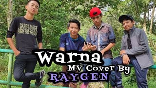 KCLIQUE  TUJU amp MK  WARNA MV Cover by RayGen [upl. by Rachelle]