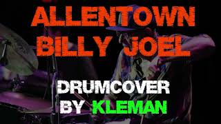 Allentown  Billy Joel  drumcover [upl. by Lesli]