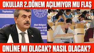 OKULLAR 2 DÃ–NEM AÃ‡ILMAYACAK MI SON DAKÄ°KA ONLÄ°NE MI OLACAK [upl. by Nabe859]