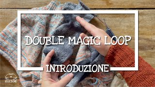 Lavoro a maglia Double Magic Loop  Introduzione [upl. by Nalhsa739]