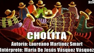 Jesús Vásquez  Cholita Letras [upl. by Marquardt]