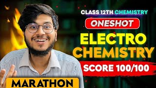 ELECTROCHEMISTRY ONE SHOT 🔥 CLASS 12TH CHEMISTRY  ELECTROCHEMISTRY CLASS 12 [upl. by Irra]