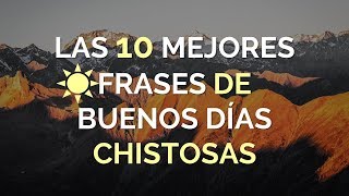 Las 10 Mejores Frases de Buenos Días Chistosas [upl. by Adelaida456]