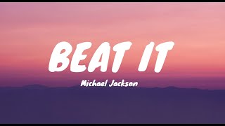 Michael jackson  Beat It Lyrics [upl. by Seidnac]