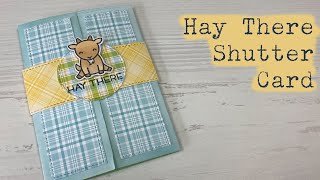 Hay There Shutter Card [upl. by Addison233]