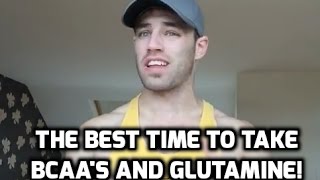 THE BEST TIME TO TAKE BCAAS AND GLUTAMINE [upl. by Aidne320]