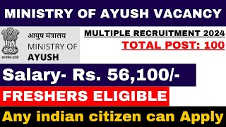 Govt of India Vacancy in Ministry of Ayush  Salary 56000  Freshers Eligible  No Exam [upl. by Amorette]