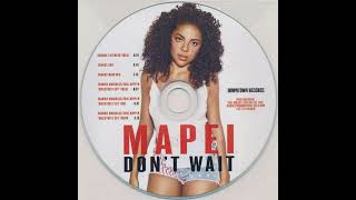 Mapei  Dont Wait Frankie Knuckles Dub Remix [upl. by Aknayirp654]