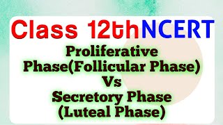 Differences between Proliferative Phase Follicular and Secretory Phase Luteal Pase Class 12 [upl. by Janelle]