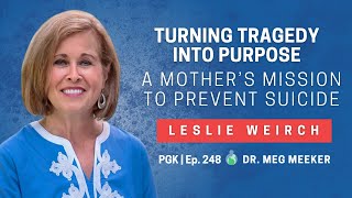 Ep 248 Turning Tragedy into Purpose A Mother’s Mission to Prevent Suicide [upl. by Taber685]