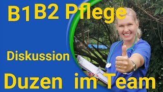 Duzen im Team Diskussion telc Deutsch B1B2 Pflege [upl. by Aikimat]