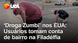 “Droga Zumbi” Usuários tomam conta de bairro na Filadélfia EUA e vídeos viralizam [upl. by Kazimir226]