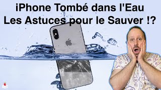 iPhone Tombé dans lEau  que faire  Les astuces pour le sauver [upl. by Hairas]