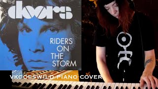 The Doors  Riders On The Storm  Vkgoeswild multicam piano cover [upl. by Evangelia]