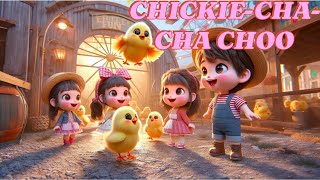 🎶ChickieChaCha Choo🎶ChickADee Rhapsody 8 Kids Song Animal Sound🎵🐓 [upl. by Silirama]