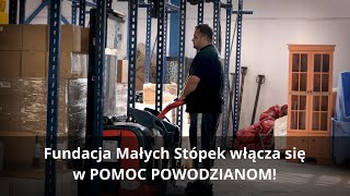 Fundacja Małych Stópek dla powodzian [upl. by Aitercul]