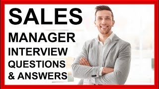 SALES MANAGER Interview Questions And Answers How To PASS a SALES Interview [upl. by Nyram674]