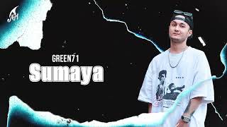 Green71  Sumaya Official Audio [upl. by Icnarf391]