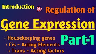 Regulation of Gene Expression  part  1  Biochemistry genetics [upl. by Adriaens]