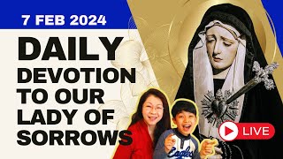 7 Sorrows of Mary Devotion 7 Feb 2024  Wed [upl. by Yeh]