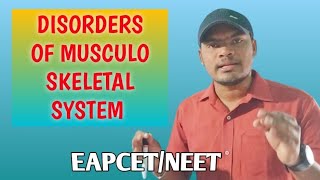 DISORDERS OF MUSCULO SKELETAL SYSTEMEAPCETNEET [upl. by Wakeen]