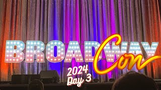 BroadwayCon 2024 Day 3 [upl. by Itnahsa]