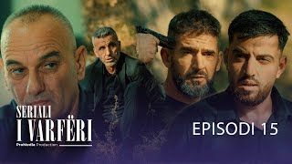 SERIALI I VARFËRI  Episodi 15 Kush do tju shpëtojë quotmaskavequot [upl. by Schug]