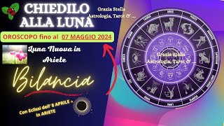 BILANCIA OROSCOPO FINO AL 7 MAGGIO LUNA NUOVA ed ECLISSI DI SOLE bilancia osroscopo astrologia [upl. by Kired]