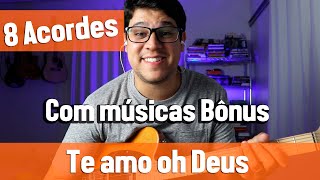 Como tocar Te amo Oh Deus  Filhos do homem  Violão  Vídeo aula [upl. by O'Malley]