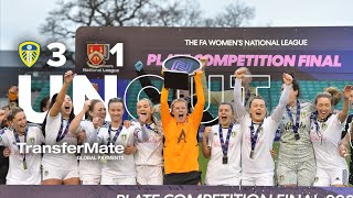 UNCUT CHAMPIONS  LEEDS UNITED 31 STOURBRIDGE WOMEN  FA WOMENS NATIONAL LEAGUE PLATE [upl. by Inad419]