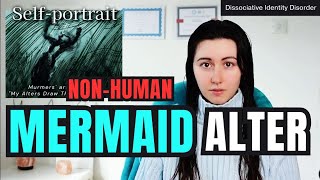 MEET A MERMAID ALTER MURMER  NONHUMAN ALTERS amp Dissociative Identity Disorder  DissociaDID [upl. by Zinck]