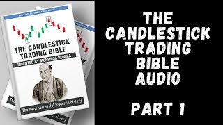 Forex Audiobook The Candlestick Trading Bible by Munehisa Homma Part 1  Forex Education [upl. by Tudor]