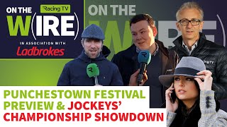 2024 Punchestown Festival tips and preview  On The Wire  views from Mullins Harrington amp Elliott [upl. by Gastineau]