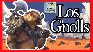 🐕 Los Gnolls 🐶  Lore de DampD En Español [upl. by Oirretna]