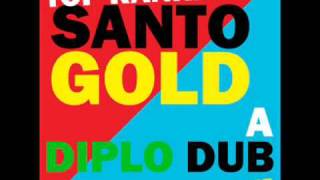 SantigoldDiplo  Unstoppable Dub Mix [upl. by Janice]