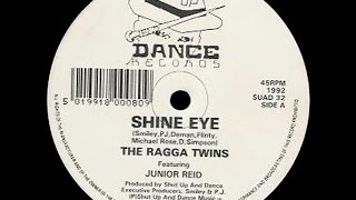 The Ragga Twins  Shine Eye [upl. by Dranyar347]