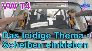 VW T4  Auto Scheiben einkleben Seitenscheibe Schiebefenster Windschutzscheibe  Anleitung [upl. by Sair183]