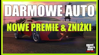 NOWOĹšCI  NOWY KONTENT  DARMOWE AUTO  NOWE PREMIE  AKTUALNE ZNIĹ»KI  GTA 5 ONLINE  GTA V [upl. by Kiker]