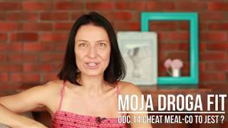 Moja droga fit Odcinek 14 Cheat meal – co to jest [upl. by Jat]