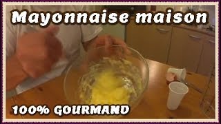 ☆◦Comment faire une bonne mayonnaise maison◦☆ [upl. by Hun]