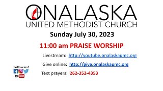 Onalaska United Methodist Church 1100 Praise Service 7302023 [upl. by Aicercal]