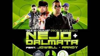 Jowell y Randy Ft Ñejo y Dalmata  Deje Mi Celular Live Music El Momento 2  Letra  Lyric [upl. by Lincoln469]