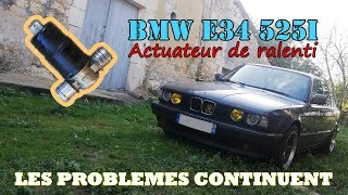 BMW E34 🚗 CHANGEMENT ACTUATEUR DE RALENTI 🔧 Les problèmes continuent [upl. by Ykcim839]