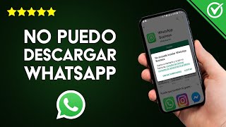 ¿Por qué no puedo descargar ni INSTALAR WHATSAPP en mi celular [upl. by Pelagias182]