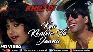 Kya Khabar Thi Jaana  HD VIDEO  Akshay Kumar amp Ayesha Jhulka  Khiladi  Ishtar Music [upl. by Portwine]