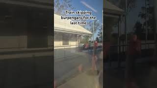 Train skipping burpengary station for the last time queenslandrail train brisbane burpengary [upl. by Ardath427]