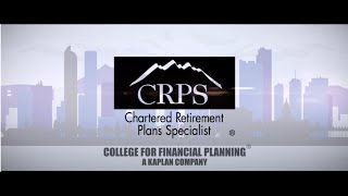 Chartered Retirement Plans Specialist Program  College for Financial Planning®a Kaplan Company [upl. by Anwahsed]