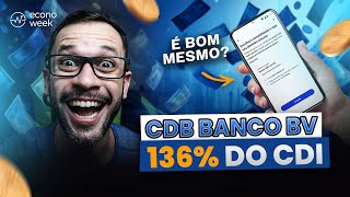 Investir no Banco BV VALE A PENA É seguro  CDB 136 do CDI com LIQUIDEZ IMEDIATA 24 horas por dia [upl. by Selassie]