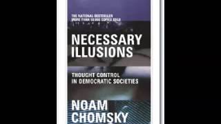 Noam Chomsky  Necessary Illusions Full Massey Lecture High Audio Quality [upl. by Winslow]